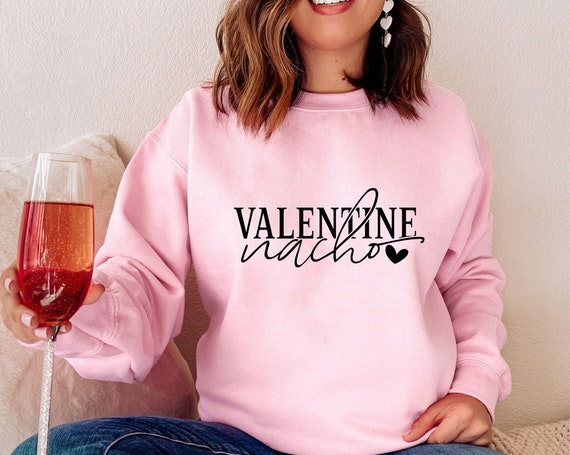 Nacho Valentine SVG Funny Valentine SVG Valentines Day Shirt | Etsy
