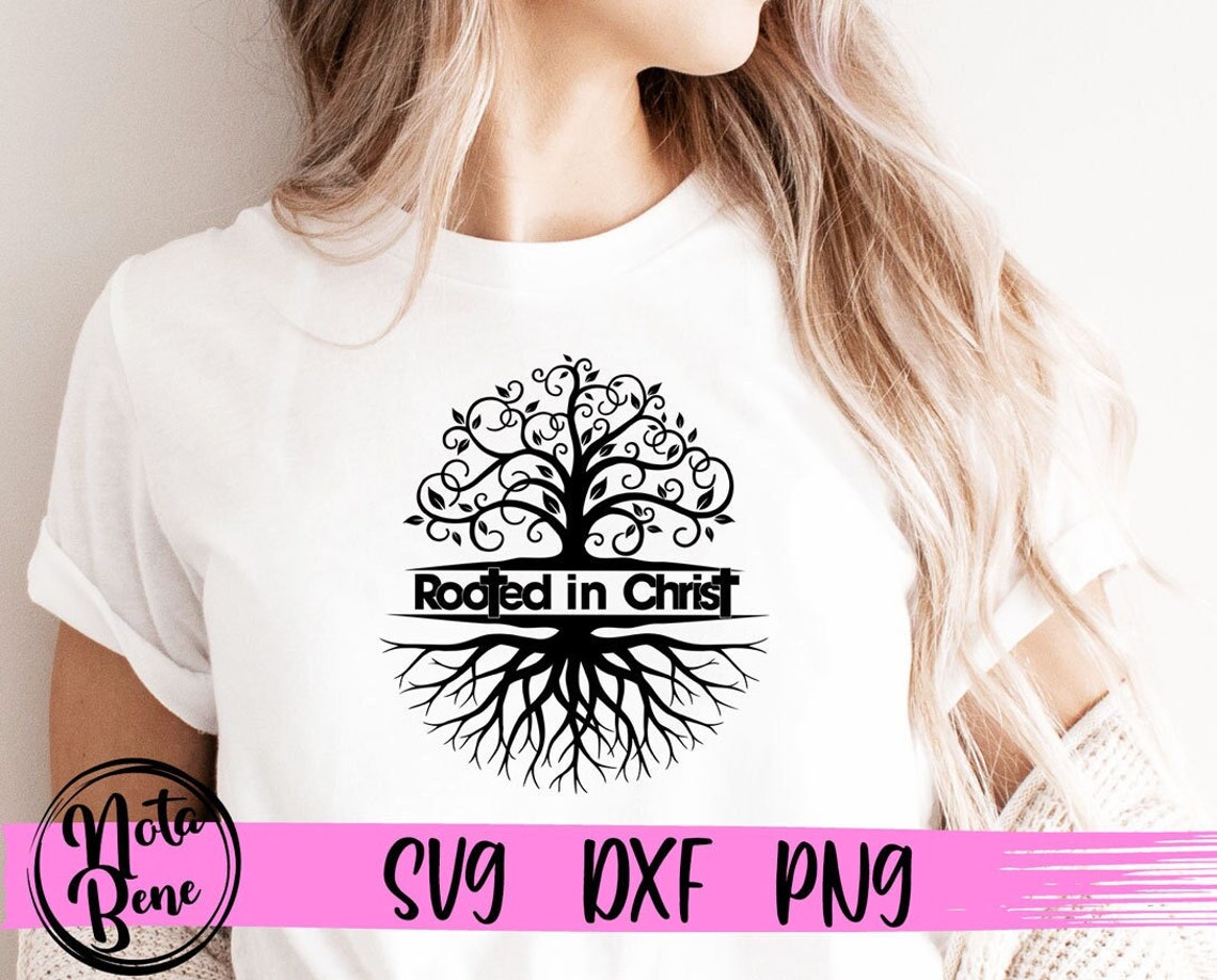 Rooted in Christ SVG Tree Roots Svg Bible Verse Svg - Etsy