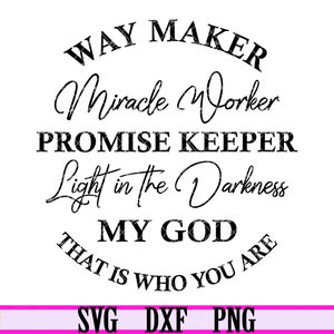 Waymaker SVG Cut-Datei Wundertäter SVG Versprechen hüter svg Glaube SVG Mein Gott svg Religiöse svg Religion svg christlich svg Cricut Png Dxf