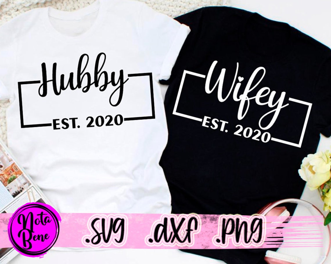Hubby Wifey SVG Est 2020 Svg Husband and Wife Silhouette Svg - Etsy