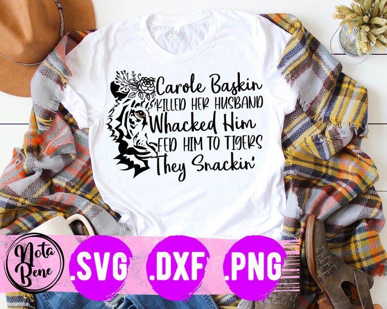 Carole Baskin Song SVG Cut file Carole Did It Svg Tiger King Etsy