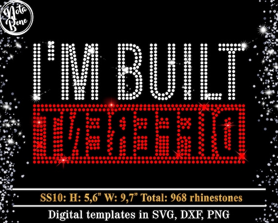 Im Built Different Rhinestone Template SVG, Motivational Quote Bling Shirt Design, Funny Sarcastic Hotfix Pattern for Cricut