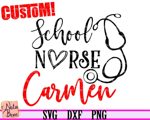 Download CUSTOM School Nurse SVG Custom Nurse Shirt Svg Nursing Life | Etsy