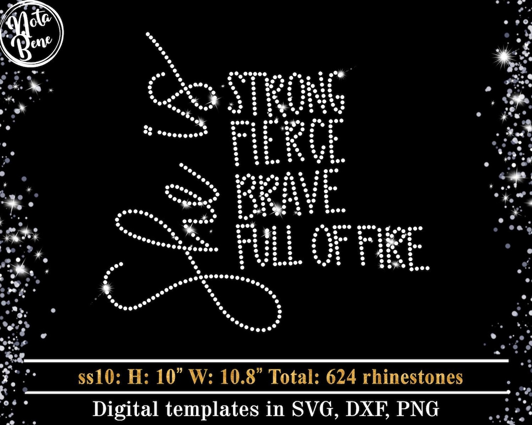 She is Rhinestone Template SVG, She is Strong, Fierce, Brave, Full of ...