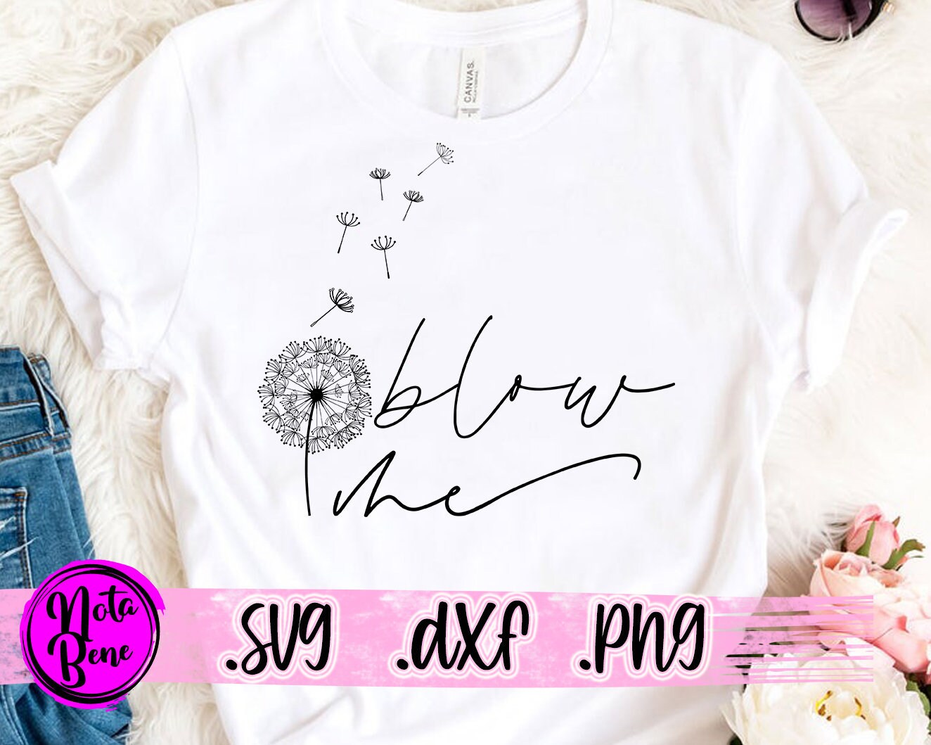 Download Blow Me SVG PNG Dandelion Svg Flower Svg Mom Shirt Svg | Etsy