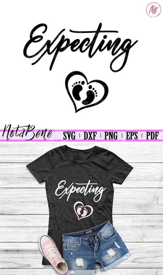 Expecting Svg Baby Pregnancy Shirt Svg New Mom Life Svg Etsy