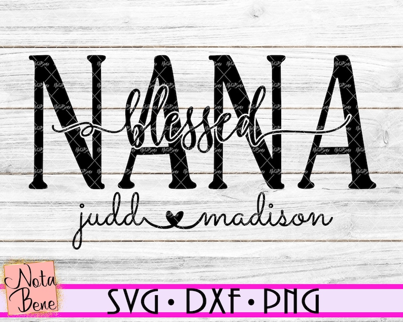 Download Personalized CUSTOM Blessed Nana SVG Grandma Svg Nana Shirt | Etsy
