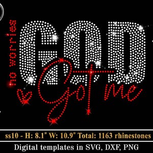 No Worries God Got Me Rhinestone Template SVG, God Bling svg, Religious Quote, Rhinestone Pattern, Bling Shirt Design ss10