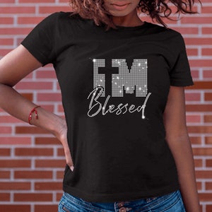 I'm Blessed SVG Rhinestone Template, Rhinestone Pattern, Bling Shirt ...