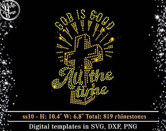 May include: A gold rhinestone design featuring a cross and the text "God is good all the time". The design is 10.4 inches tall and 6.8 inches wide and includes 819 rhinestones.