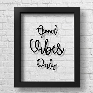 Póster transparente "Good Vibes Only", arte motivacional, impresión de "Good Vibes Only", decoración de pared inspiradora, regalo inspirador.