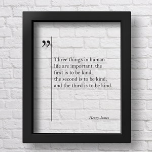 TRANSPARENT Henry James Quote Inspiring Wall Art Henry James Wall Art Friend Gift Kindness Poster Henry James Poster Henry James Print