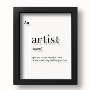 May include: Black and white printable art print with the word "artist" defined as "a person whose creative work shows sensitivity and imagination".