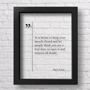 TRANSPARENT Mark Twain Quote, Funny Friend Gift Journalist Gift Mark Twain Wall Art Inspiring Business Quotes Mark Twain Poster New Job Gift