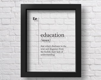 TRANSPARENT Education Definition Print Teacher Gift College Wall Art Professor Gift Graduation Gift Dorm Wall Art Dorm Decor Student Gift