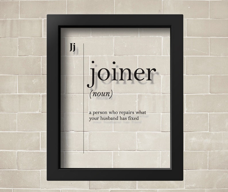 TRANSPARENT Joiner Definition Print Gift for Husband Decor