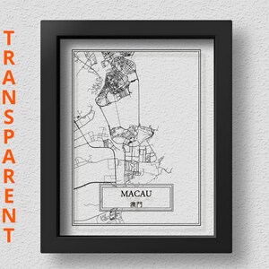 TRANSPARENTER Macau Stadtplan Detaillierte Landkarte von Macau Landkarte von Macau Wandkunst Macau Karte Druck Macao Poster Macao Geschenk Chinesische Wanddeko Stadt Maps Wandkunst