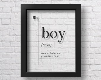 TRANSPARENT Boy Funny Definition Print Boys Room Decor Nursery Decor Family Wall Art Son Gift Grandson Gift New Mother Gift Baby Shower Gift