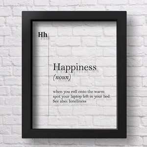 TRANSPARENT Happiness Definition Print Dorm Decor Dorm Print Funny Print Modern Art Funny Poster Home Decor Home Wall Art Dorm Wall Art