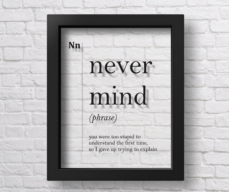 TRANSPARENT Never Mind Definition Print Dorm College Decor Etsy