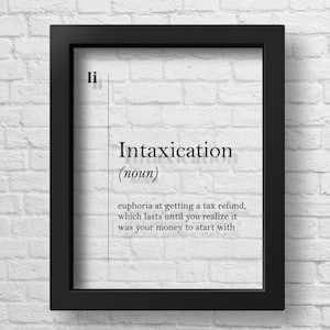 TRANSPARENT Intaxication Definition, Accountant Gift, Boss Gift, Tax Refund Gift, Accounting Wall Decor, Accountant Office Wall Art