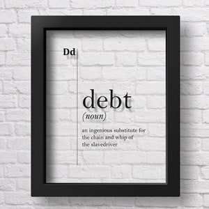 TRANSPARENT Debt Definition Debtor Gift Bank Worker Gift Creditor Gift Boss Office Decor Funny Office Wall Art New Job Gift Economist Gift