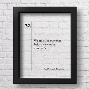 TRANSPARENT Ralph Waldo Emerson Quote, Motivational Print Waldo Emerson Print Inspirational Art Emerson Quote, Emerson Poster Actor Gift