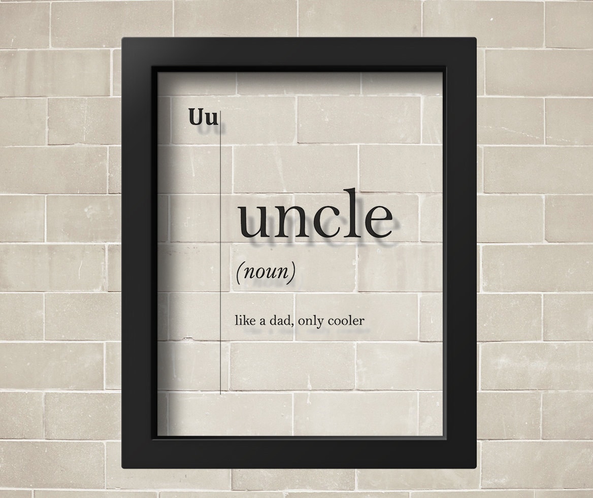 TRANSPARENT Uncle Definition Print Best Uncle Ever Gift New Uncle Gift
