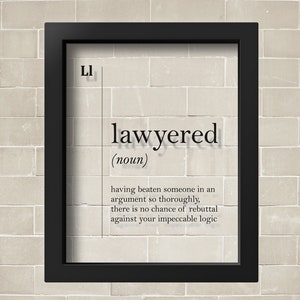 Lawyered Definition Acrylic Glass Poster, Lawyer Gift, Funny Lawyer Office Decor, Attorney Gift, Law Wall Art, Law Poster