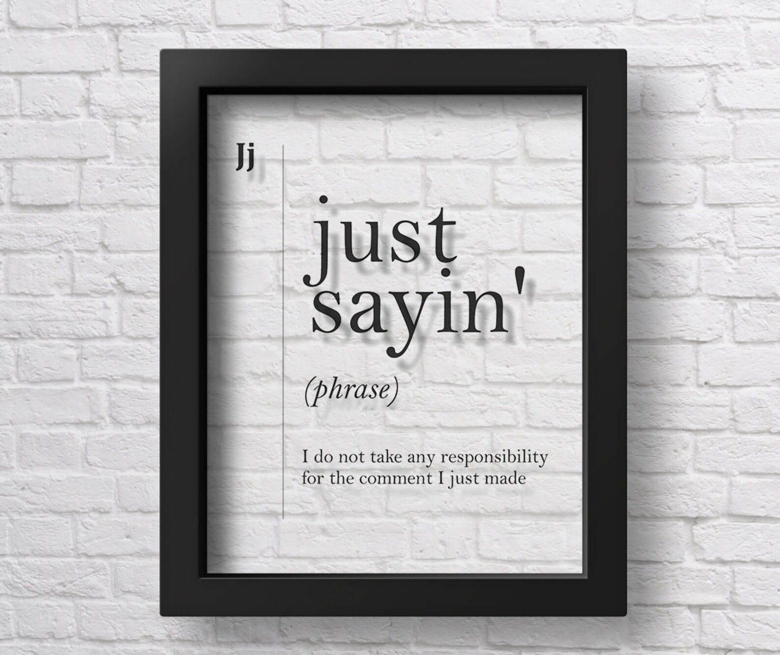 Just Sayin' main image 1