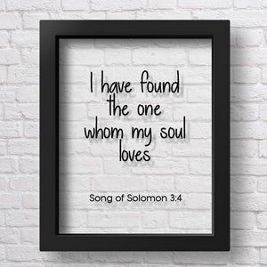 Cantar de los Cantares 3:4, He encontrado al que ama mi alma. Versículo bíblico para pared, letrero bíblico, decoración para dormitorio, hogar, regalo para esposo.