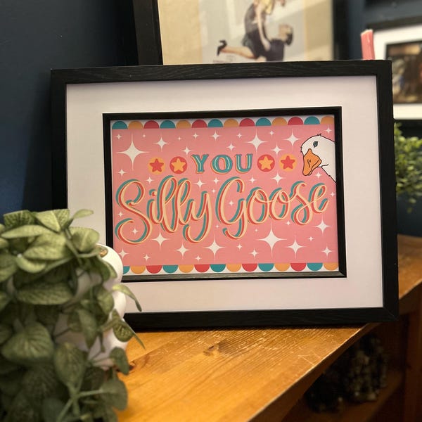 You Silly Goose Typographical Art Print inspired by Nostalgic British Culture