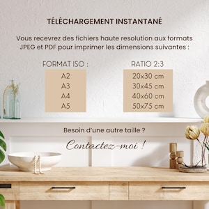 May include: A beige and brown sign with the text "T&Eacute;L&Eacute;CHARGEMENT INSTANTAN&Eacute;" and information about instant download files in JPEG and PDF formats for printing in various sizes. The sign lists the sizes in centimeters for A2, A3, A4, and A5 paper formats. The text "Besoin d'une autre taille? Contactez-moi!" is also included on the sign.