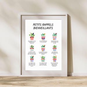 Peut inclure: Une affiche encadrée avec le texte "PETITS RAPPELS BIENVEILLANTS" au-dessus d'illustrations de plantes en pot souriantes. Chaque pot a un design et une plante différents, avec des phrases inspirantes en dessous.
