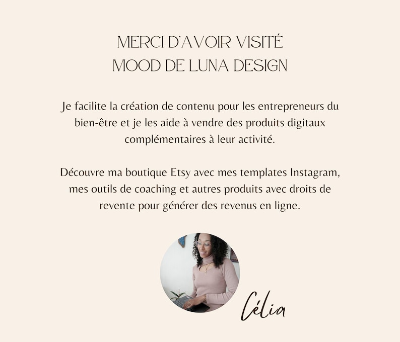 May include: A woman with brown hair and glasses is sitting in front of a laptop. The text on the image reads "Merci d'avoir visit&eacute; Mood de Luna Design. Je facilite la cr&eacute;ation de contenu pour les entrepreneurs du bien-&ecirc;tre et je les aide &agrave; vendre des produits digitaux compl&eacute;mentaires &agrave; leur activit&eacute;. D&eacute;couvre ma boutique Etsy avec mes templates Instagram, mes outils de coaching et autres produits avec droits de revente pour g&eacute;n&eacute;rer des revenus en ligne. C&eacute;lia."