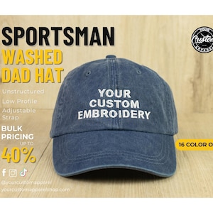 Sportsman Custom Washed Dad Hat, Unstructured Low Profile Embroidered Cap, Personalized Gift, Adjustable Back Strap