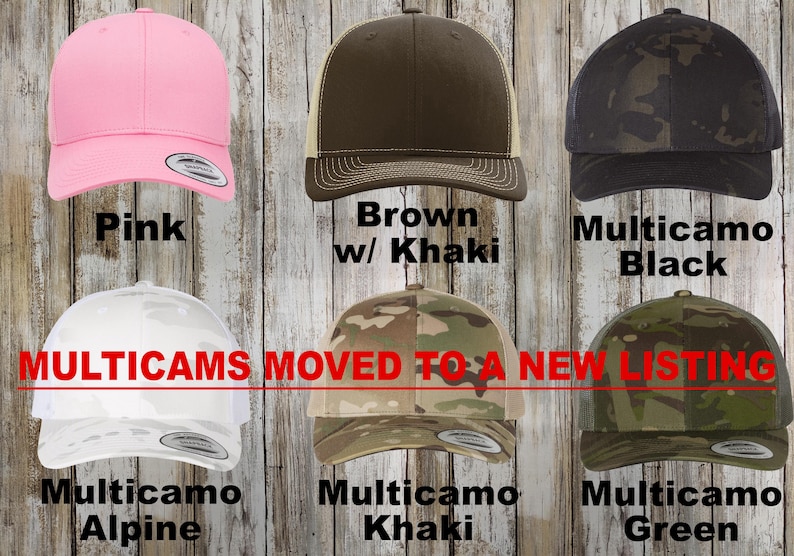May include: A selection of trucker hats in various colors and camouflage patterns. The hats are available in pink, brown with khaki mesh, black multicam, white multicam, khaki multicam, and green multicam. The text "MULTICAMS MOVED TO A NEW LISTING" is displayed across the image.