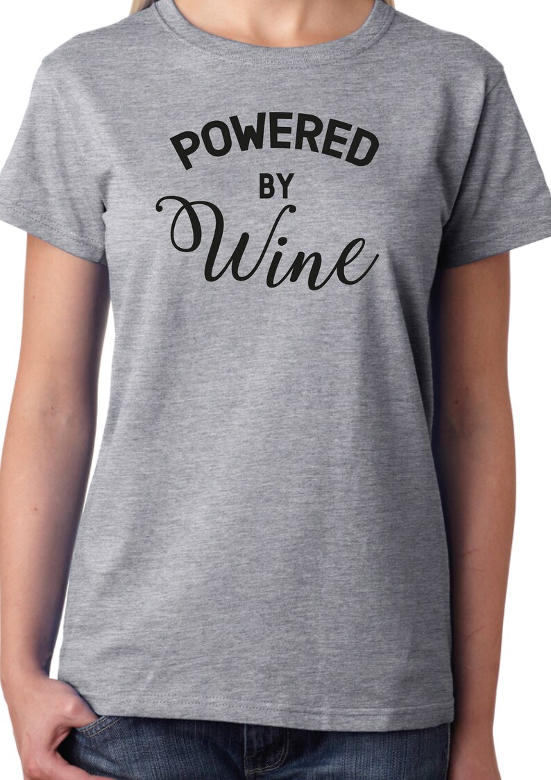 Powered by Wine Tshirt Funny Joke Tee Top Ladies or Etsy