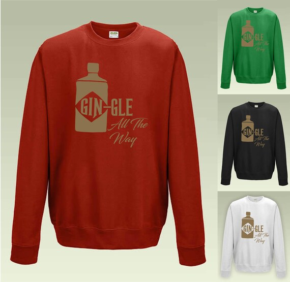 Adults Gin-gle All The Way SweatshirtGin LoverChristmas JumperXmas Gift