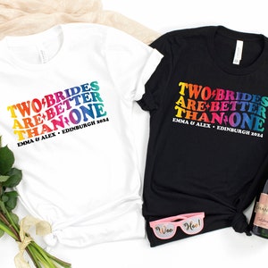 Two Brides Are Better than One Personalised Hen Party T Shirts, Rainbow Hen Do T Shirts, Lesbian Hen Party Shirts, Gay Hen Do Tshirts