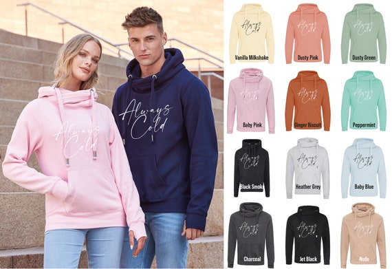 Always Cold Cross Neck Hoodie JH021 Cool Funny Jumper Hooded Top Birthday  Mother's Day Christmas Cowl Neck Hoodie -  UK
