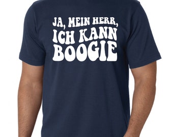 Ja Mein Herr Ich Kann Boogie T-Shirt | Scotland Football Tee | Germany 2024 | Scottish Humour German