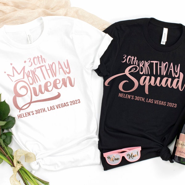 T-shirts assortis personnalisés pour 30e anniversaire de la reine/escouade d'anniversaire, OR ROSE | T-shirts de fête | T-shirts personnalisés Voyage d'anniversaire