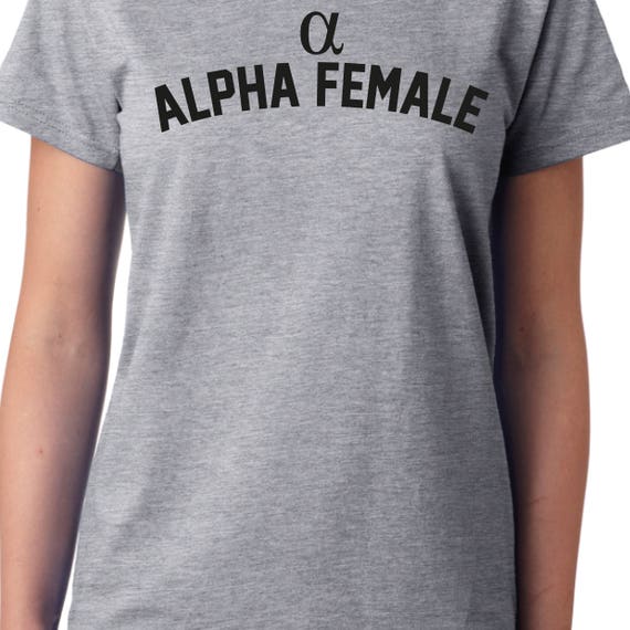 Alpha female shirt Clearance