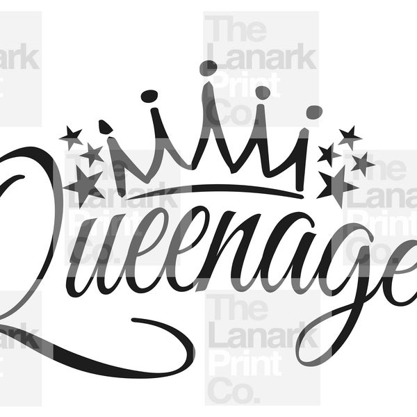Queenager svg, downloadable file, teenager, queen, birthday, 13, 13th birthday