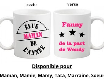 Mug tasse personnalisé Maman Elue de l'année, Mamie Elue de l'année, Marraine Elue de l'année, Tata Elue de l'année, Soeur Elue de l'année