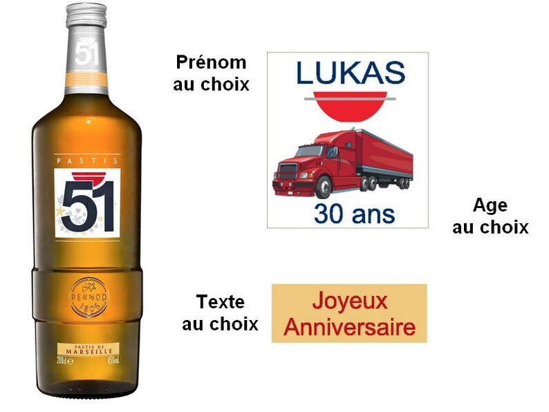 Etiquettes Pastis 51 personnalisées Anniversaire, Age, Camion, Chasse, Coeurs, Foot, Moto camion