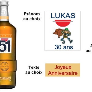 Etiquettes Pastis 51 personnalisées Anniversaire, Age, Camion, Chasse, Coeurs, Foot, Moto chasseur