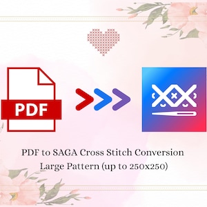 Puede incluir: Gráfico que ilustra la conversión de PDF a punto de cruz SAGA. La imagen presenta un icono de PDF, flechas y un icono de diseño de punto de cruz. El texto dice "PDF to SAGA Cross Stitch Conversion Large Pattern (up to 250x250)".