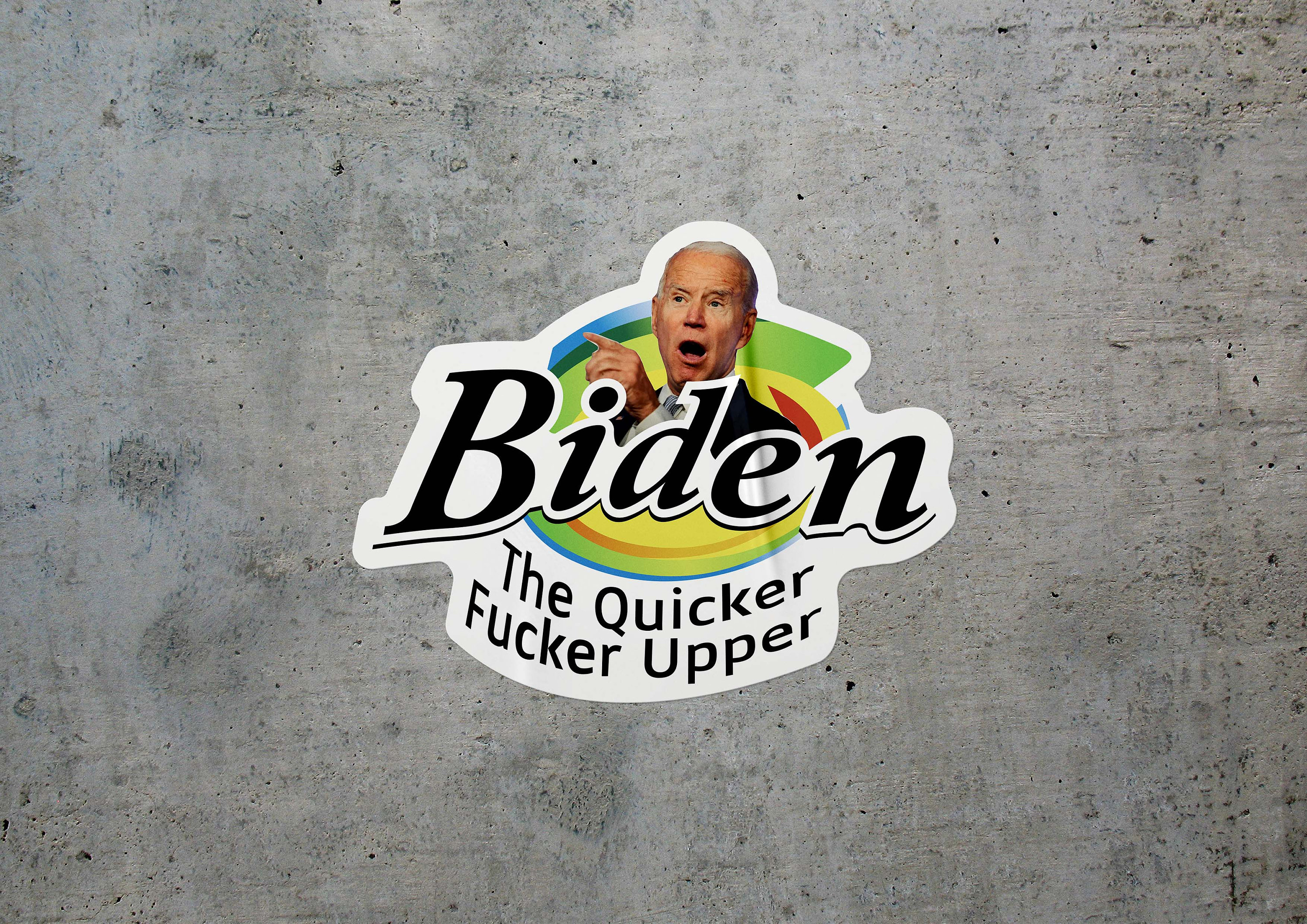 Joe Biden the Quicker Fucker Upper - Sticker Decal - FREE Shipping - Etsy